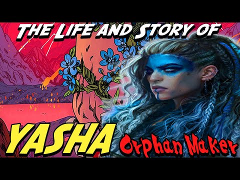 The Life and Story of Yasha Nydoorin The Orphan Maker