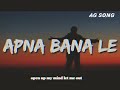 Apna Bana Le [LYRICS]| Bhediya | Varun D, Kriti S| Sachin, Arijit S, Amitabh B | Lyrical India |#314