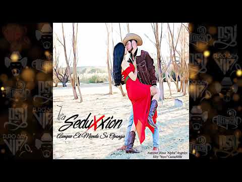 La Seduxxión - Aunque el Mundo se Oponga / 2020