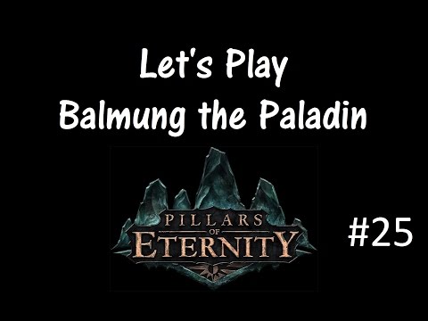 Let's Play Pillars of Eternity Part 25 [Guillible Priests]