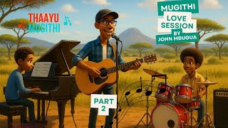 Download lagu MUGITHI LOVE SONGS S1:BEST OF JOHN MBUGUA SOOTHING MIX PART 2 #johnmbugua #mugithimix mp3