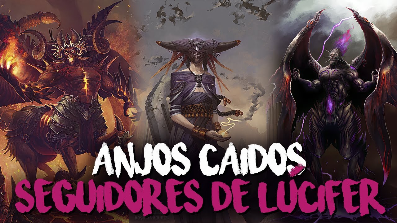 OS ANJOS CAIDOS SEGUIDORES DE LÚCIFER MAIS PODEROSOS - DEMONOLOGIA
