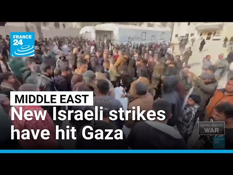 New Israeli strikes have hit Gaza, leaving at least 12 dead • FRANCE 24 English
