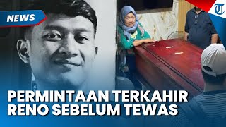 Terkuak! Permintaan Terakhir Reno sebelum Ditemukan Jasadnya di Kwitang, Ini Kata Ayah Korban