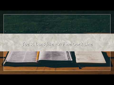 Joe R. Lansdale – A Fine Dark Line | Audiobook | Mystery & Crime Story