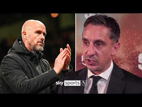 Neville says Man United should stick with Erik ten Hag | 'I don't see any suitable replacement'