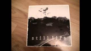 Still Life - s/t 7&#39;&#39;