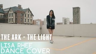 THE ARK(디아크) _ The Light(빛)_ Lisa Rhee Dance Cover