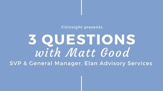 3 questions with Elan Advisory Services’ Matt Good