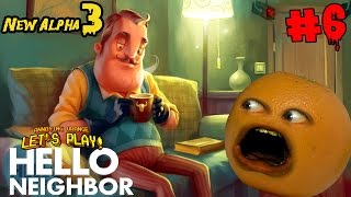 Annoying Orange Plays - Hello Neighbor #6 (Alpha 3)