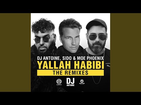 Yallah Habibi (DJ Antoine vs. Mad Mark 2k18 German Extended Mix)