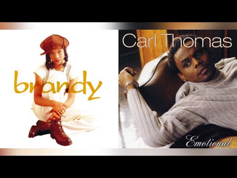 Brandy x Carl Thomas | Emotional Best Friend