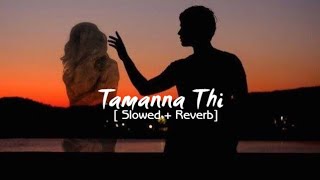 Download lagu Tamanna Thi  -  | Slowed   Reverb | AI Melody Hub mp3