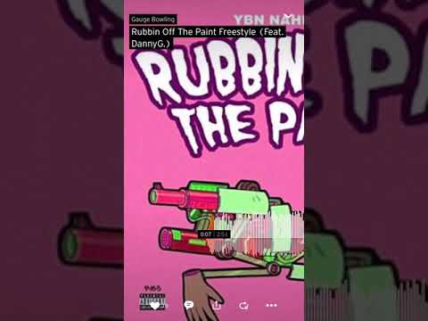 Rubbin off the paint freestyle - gbow (feat. DannyG)