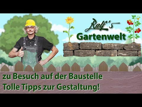 Die Planung der Baustelle. Ralf´s Gartenwelt. Tipps zur Gartengestaltung.