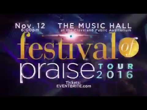 Festival of Praise - Coming to Cleveland OH. November 12, 2016!!