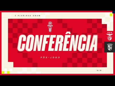 Pós-jogo | SL Benfica x SC Braga