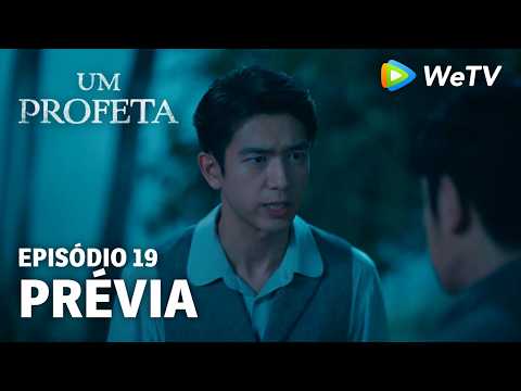 【Um Profeta】EP19 | Prévia | Li Xian e Li Yitong | WeTV