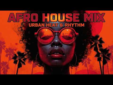 Afro House Mix ~ Deep Tropical Sunset Vibes for Relaxation