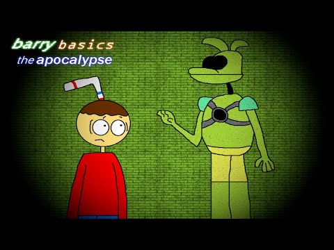 Barry's Basics 6: The apocalypse (The grand series finale) (A BBIEAL Mod)