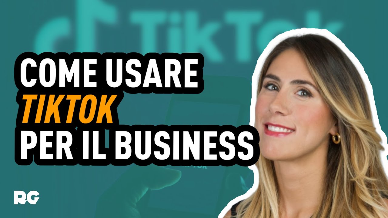Come usare TikTok per il business - Eliana Salvi