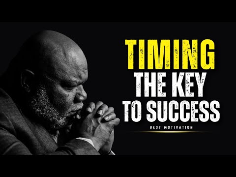 T.D Jakes | TIMING IS EVERYTHING! | Best Motivational Speech