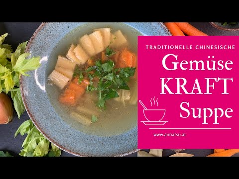 Gemüsesuppe gesund selber machen - Meine GemüseKRAFTsuppe aus der TCM