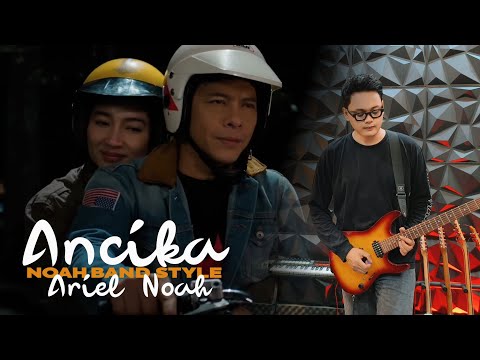 Ariel NOAH - Ancika (OST. Dilan ITB 1997) Band Version Cover | Ancika Rasa NOAH Band 🎸