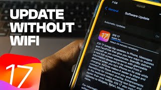 How to Download & Install IOS 17 Without Wifi - Update with Mobile Data on iPhone