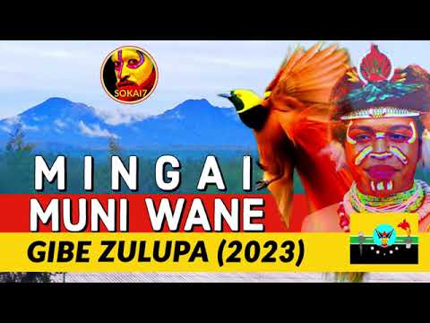 GIBE ZULUPA 2023 - Mingai Muni Wane (PNG Latest Music)