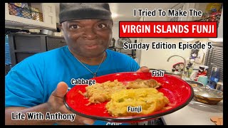 Life With Anthony | Making FUNJI For The First Time | Virgin Islands 🇻🇬 | Recipe In Description 