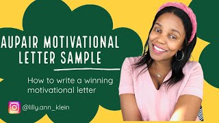 AUPAIR MOTIVATIONAL LETTER SAMPLE / HOW TO WRITE A WINNING MOTIVATIONAL LETTER