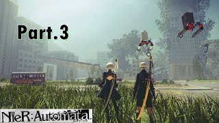 【NieR:Automata】実況プレイpart.3