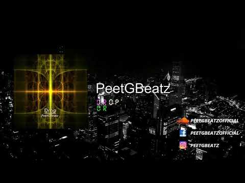 PeetGBeatz - Drop  (Official Audio)