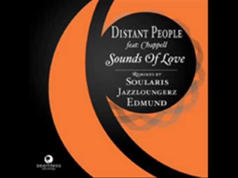 Distant people - The sounds of love (Edmund falling in love Mix)