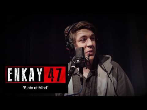 Enkay47- State of Mind