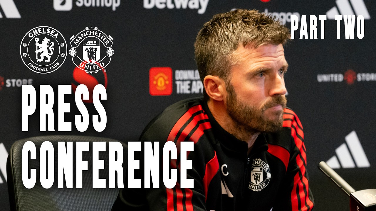 "We'll Go Through This Together." | Michael Carrick Pre-Chelsea | Press Conference: Part Two