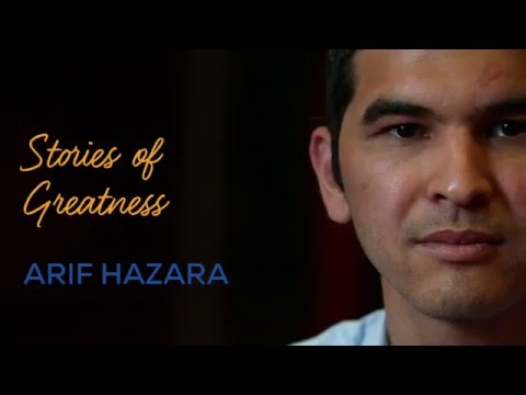 Stories of Greatness: Arif Hazara