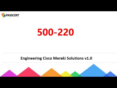 Cisco Meraki Solutions Specialist 500-220 ECMS Dumps