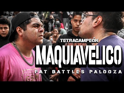 MAQUIAVÉLICO / Tetracampeón | Fat Battles Palooza