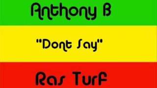 Anthony B - Don't Say