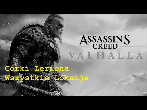 Assassin's Creed Valhalla - Córki Leriona - Wszystkie Lokacje