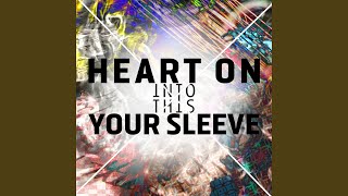 Heart on Your Sleeve