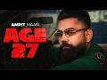 Age 27 Amrit Maan Ft Mehar Vaani Desi Crew New Punjabi Song 2026 Speed Records