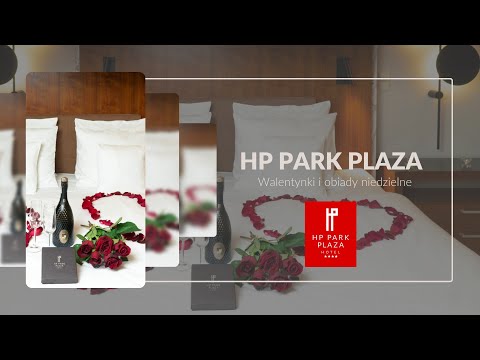 HP Park Plaza - klip - walentynki i obiady niedzielne we Wrocławiu