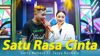 Download lagu Gerry Mahesa Feat. Tasya Rosmala (GERSYA) - SATU RASA CINTA [ Live Music] | OM. NABIELA mp3