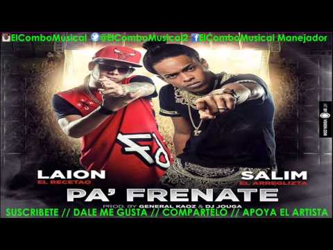 Salim El Arreglista & Laion El Recetao - Pa Frenate (NUEVO 2015)