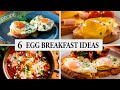 6 Egg Cracking Breakfast Recipes You Have To Try