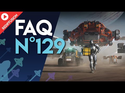 [FR] STAR CITIZEN : FAQ 129