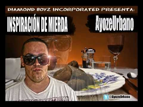 AyozeUrbano - Inspiración De Mierda